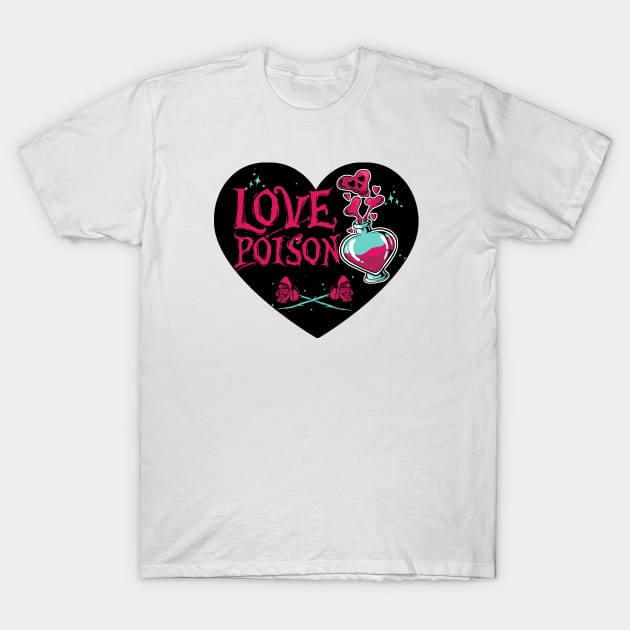 Love Poison T-Shirt by Rockadeadly